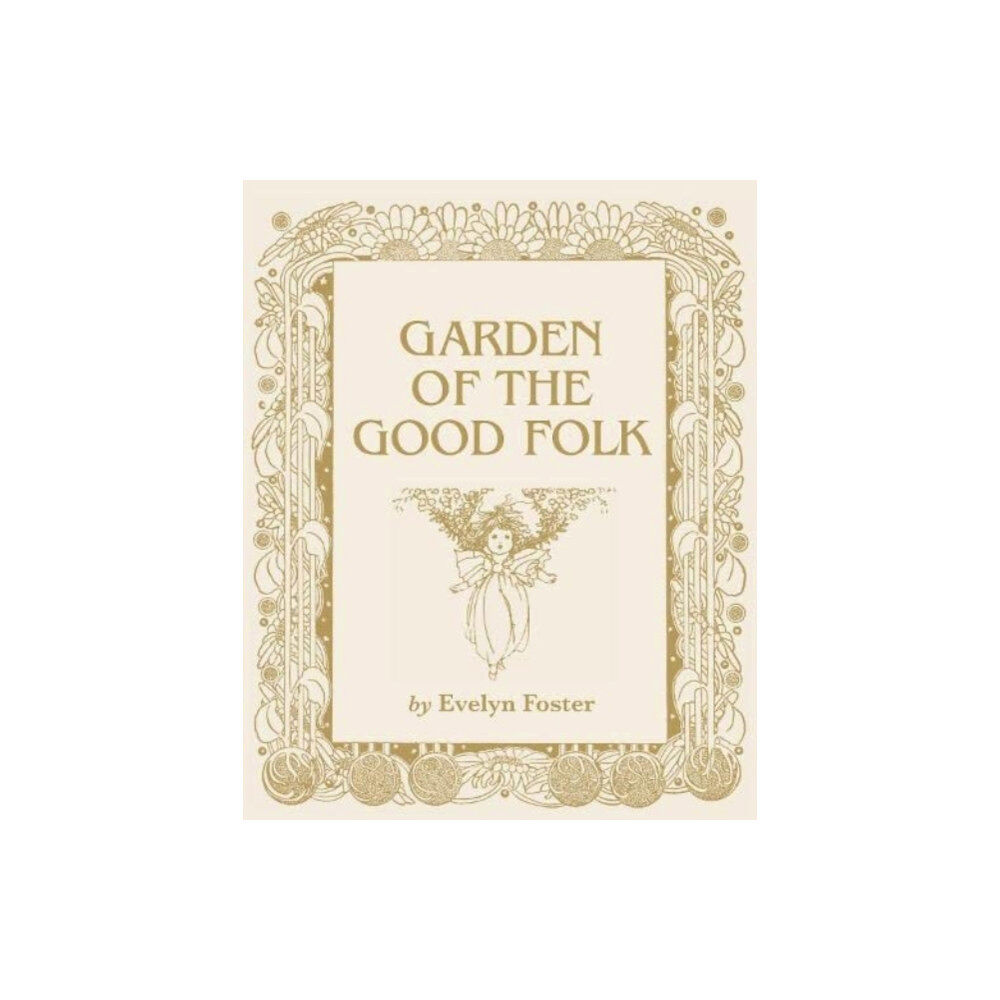 Country Books Garden of the Good Folk (häftad, eng)