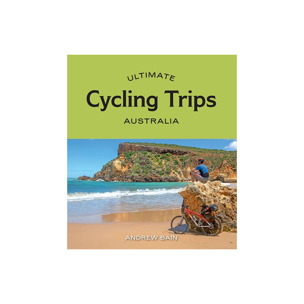 Hardie Grant Explore Ultimate Cycling Trips: Australia (häftad, eng)