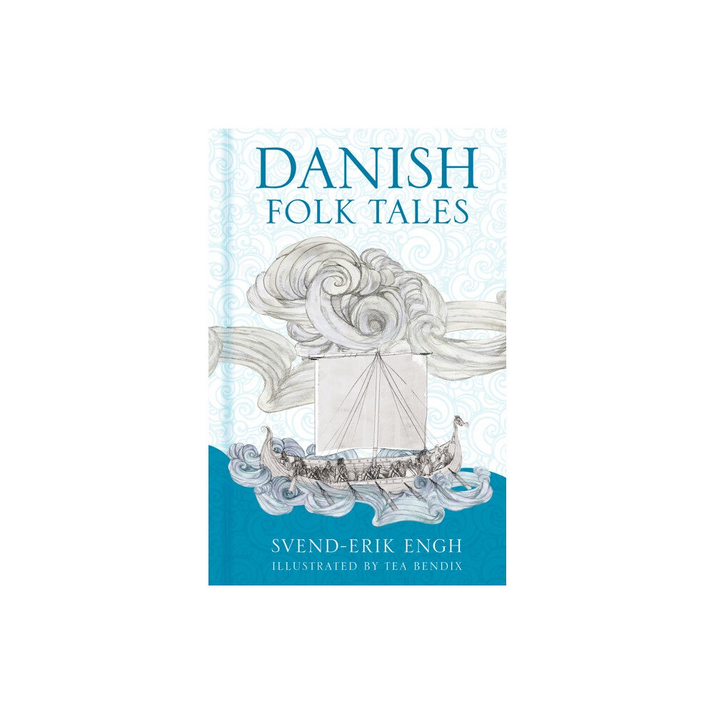 The History Press Ltd Danish Folk Tales (inbunden, eng)