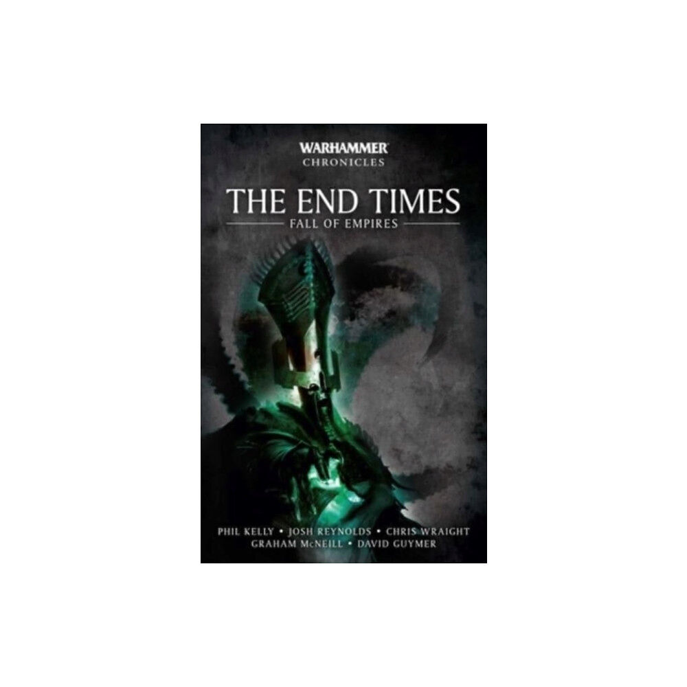 The Black Library The End Times: Fall of Empires (häftad, eng)