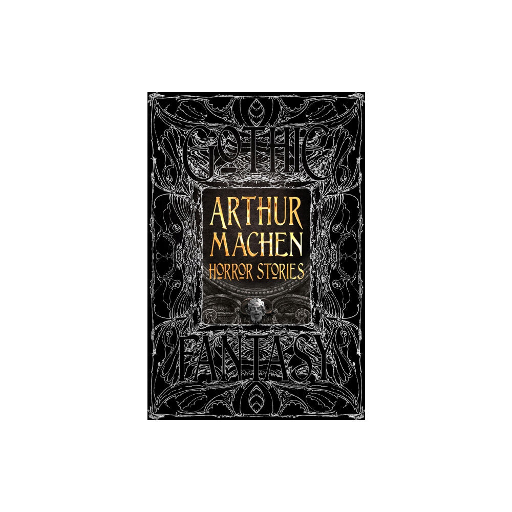 Flame Tree Publishing Arthur Machen Horror Stories (inbunden, eng)