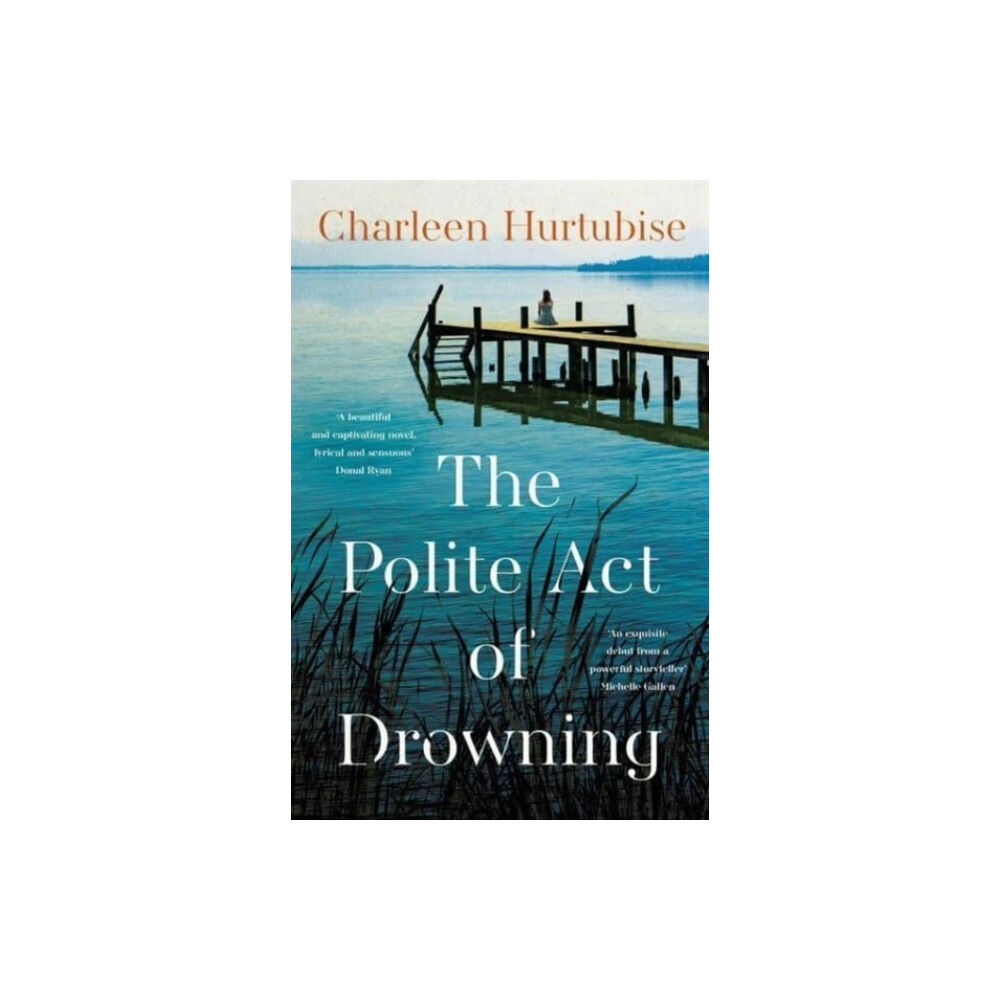 Bonnier Books Ltd The Polite Act of Drowning (häftad, eng)