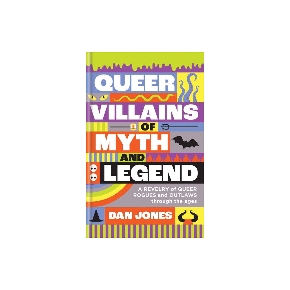 Octopus publishing group Queer Villains of Myth and Legend (inbunden, eng)