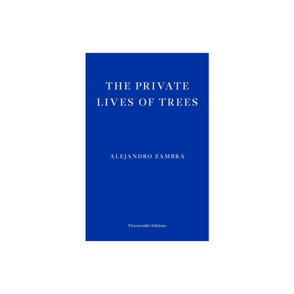 Fitzcarraldo Editions The Private Lives of Trees (häftad, eng)