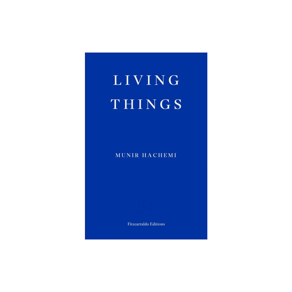 Fitzcarraldo Editions Living Things (häftad, eng)