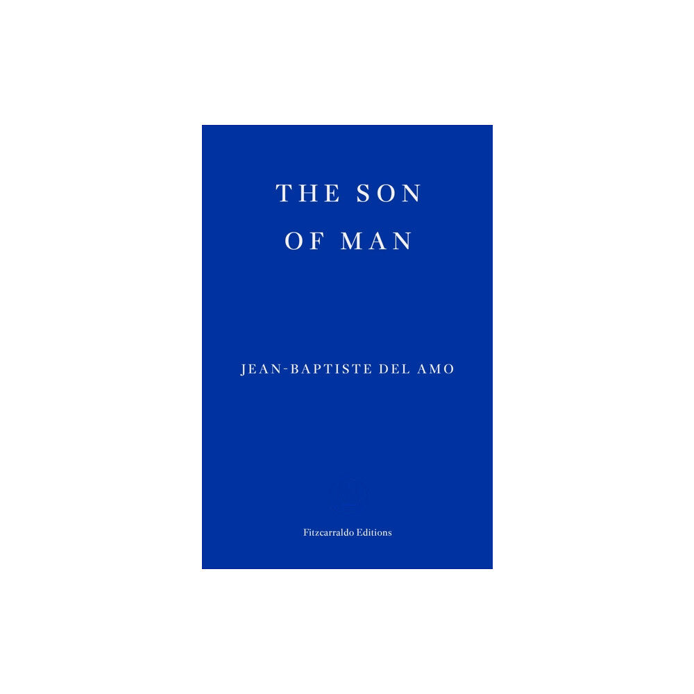 Fitzcarraldo Editions The Son of Man (häftad, eng)