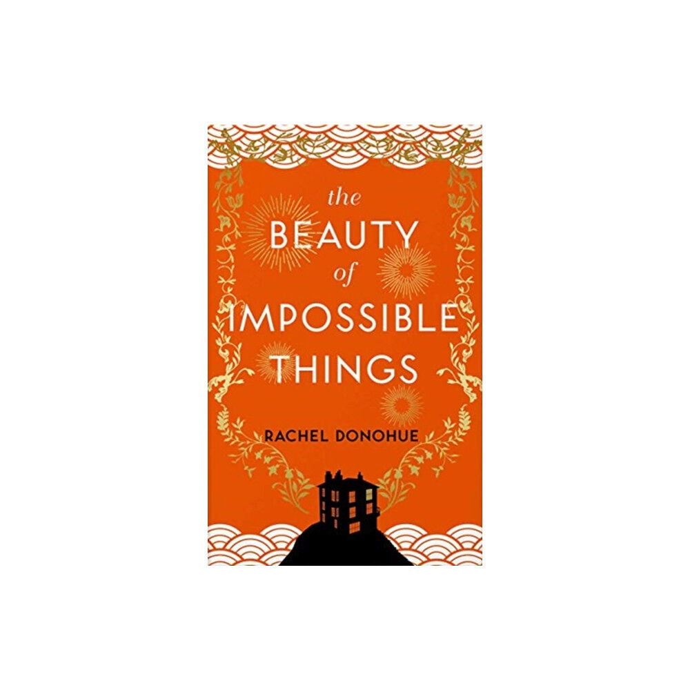 Atlantic Books The Beauty of Impossible Things (inbunden, eng)