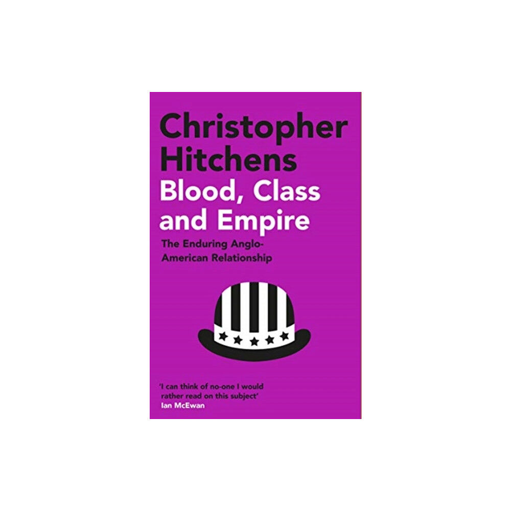 Atlantic Books Blood, Class and Empire (häftad, eng)