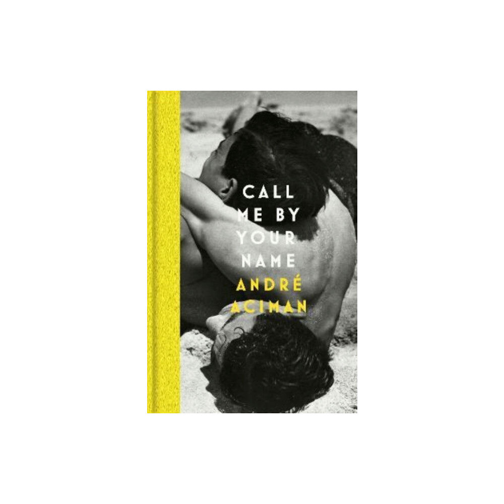 Atlantic Books Call Me By Your Name (inbunden, eng)