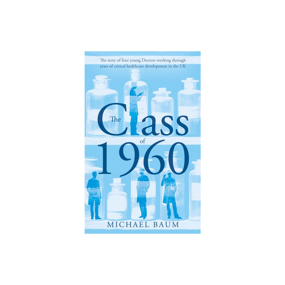 Troubador Publishing The Class of 1960 (häftad, eng)