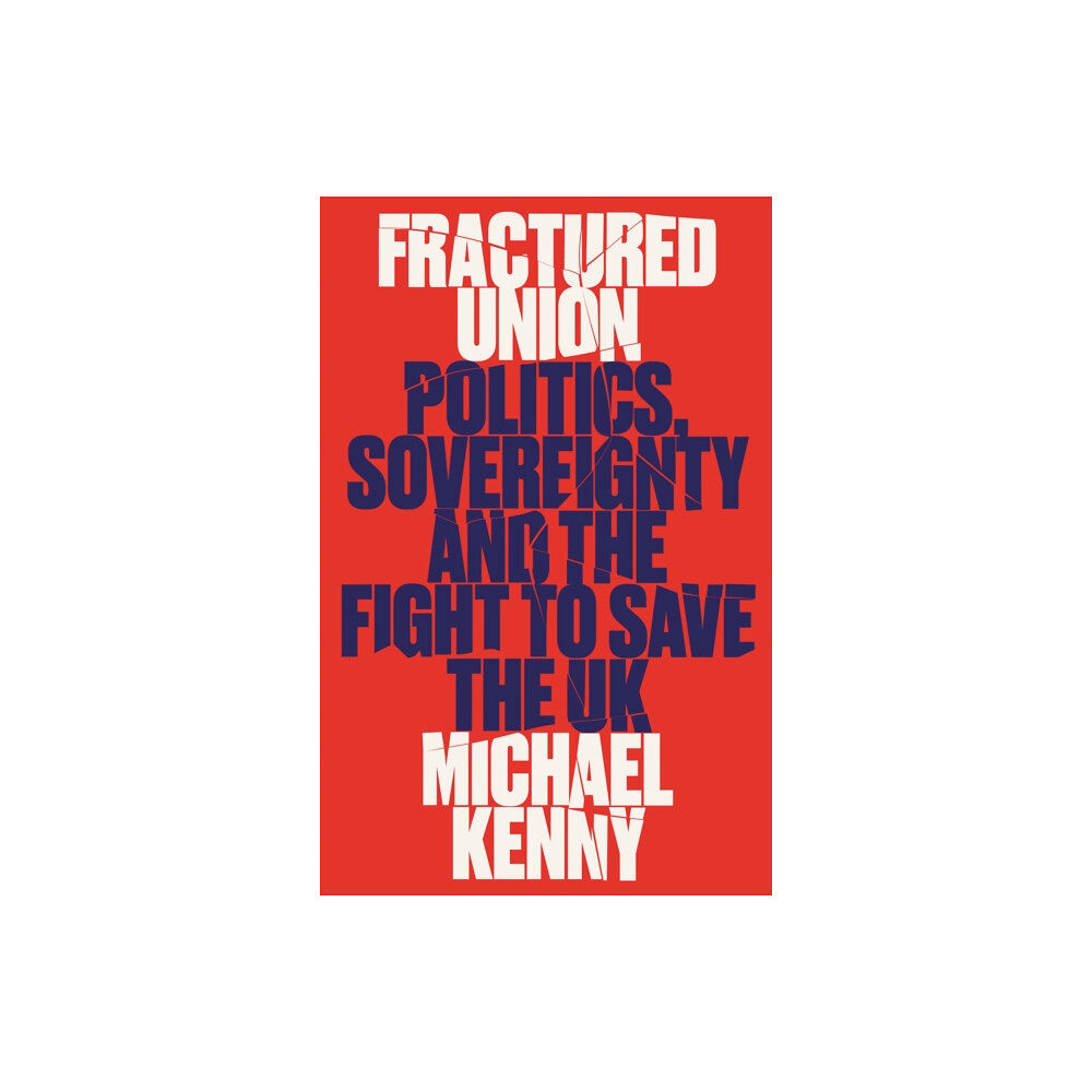 C hurst & co publishers ltd Fractured Union (inbunden, eng)