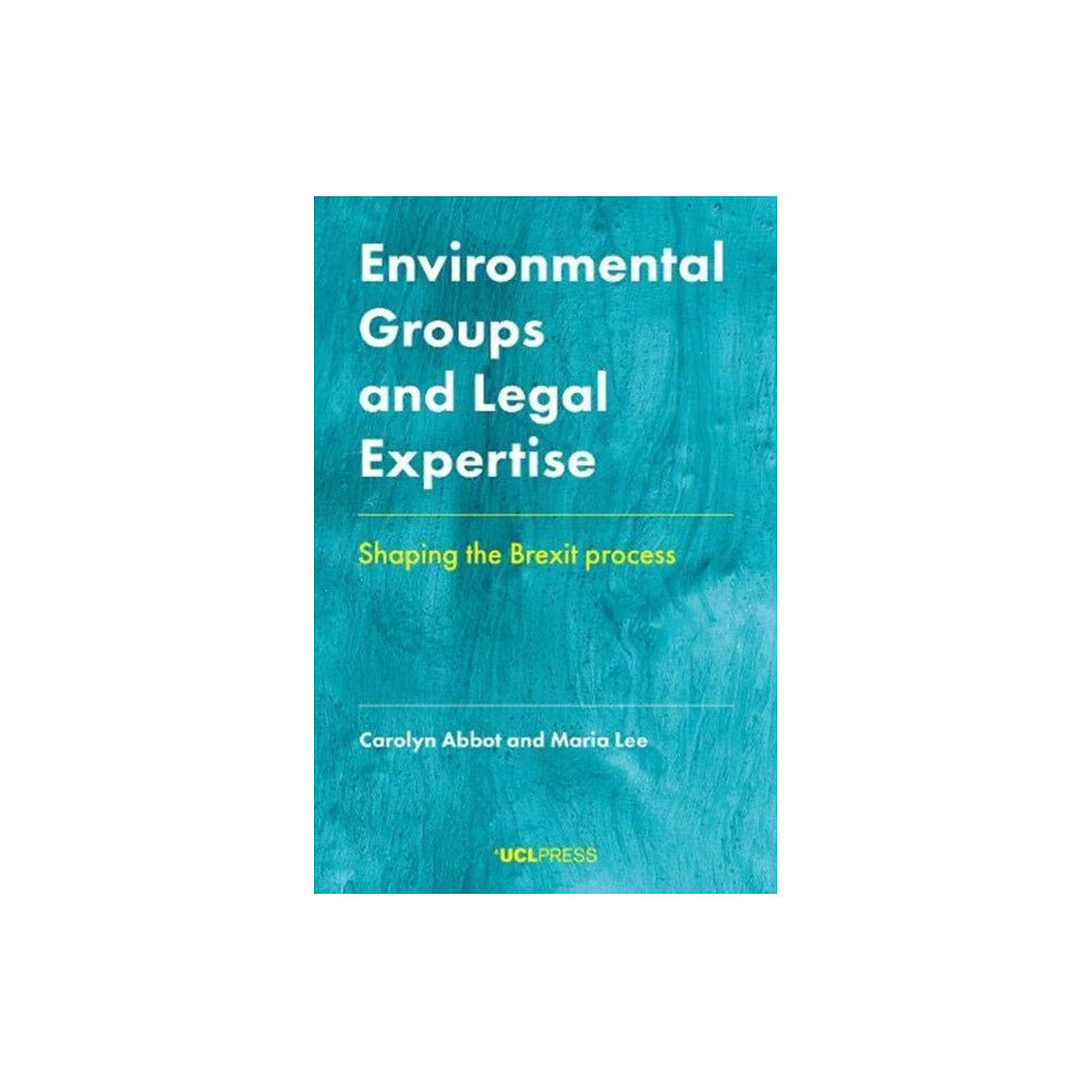 UCL Press Environmental Groups and Legal Expertise (häftad, eng)