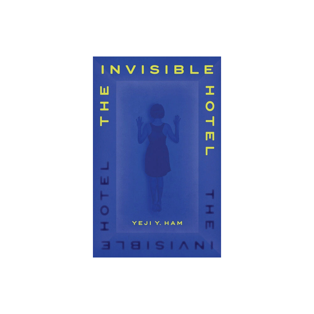 Atlantic Books The Invisible Hotel (inbunden, eng)