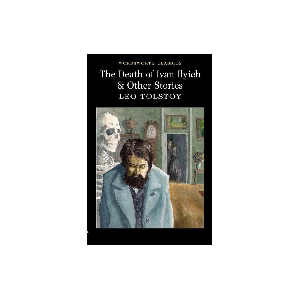 Wordsworth Editions Ltd The Death of Ivan Ilyich & Other Stories (häftad, eng)