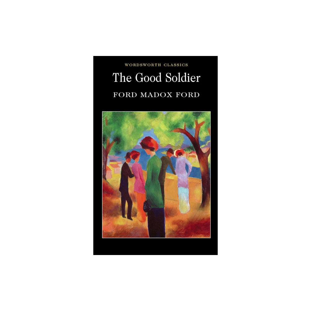 Wordsworth Editions Ltd The Good Soldier (häftad, eng)