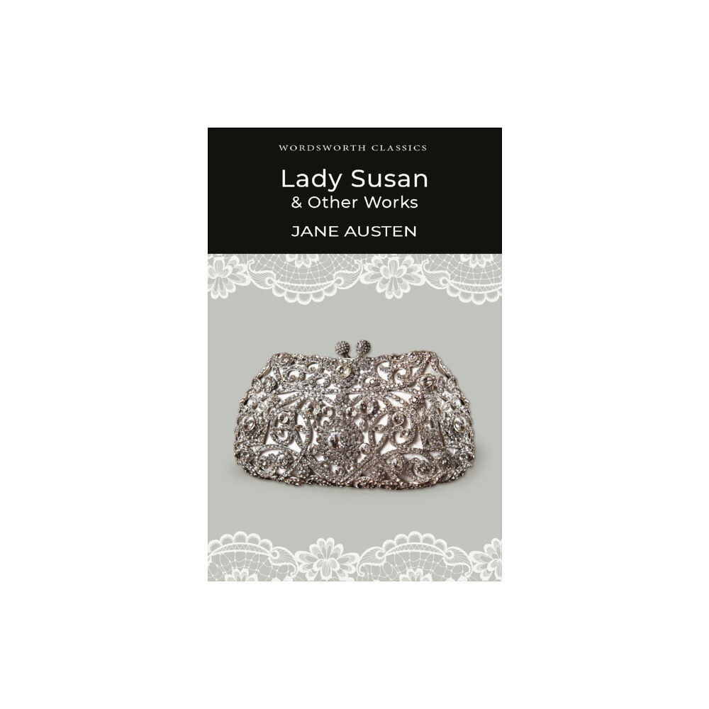 Wordsworth Editions Ltd Lady Susan and Other Works (häftad, eng)
