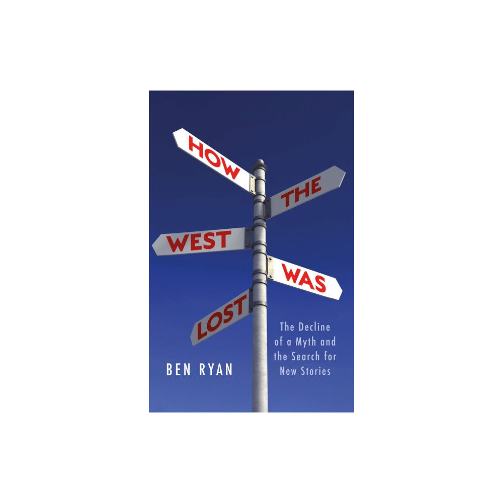 C hurst & co publishers ltd How the West Was Lost (inbunden, eng)