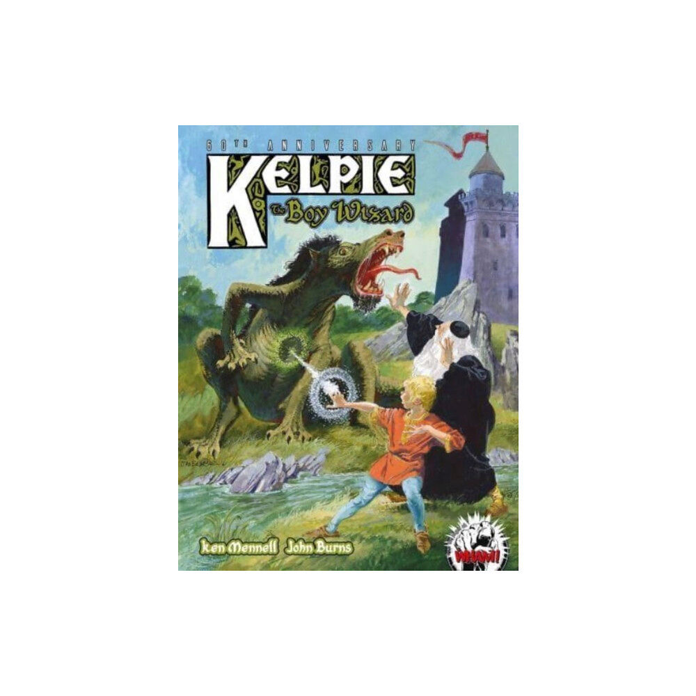 Rebellion Publishing Ltd. Kelpie the Boy Wizard (inbunden, eng)