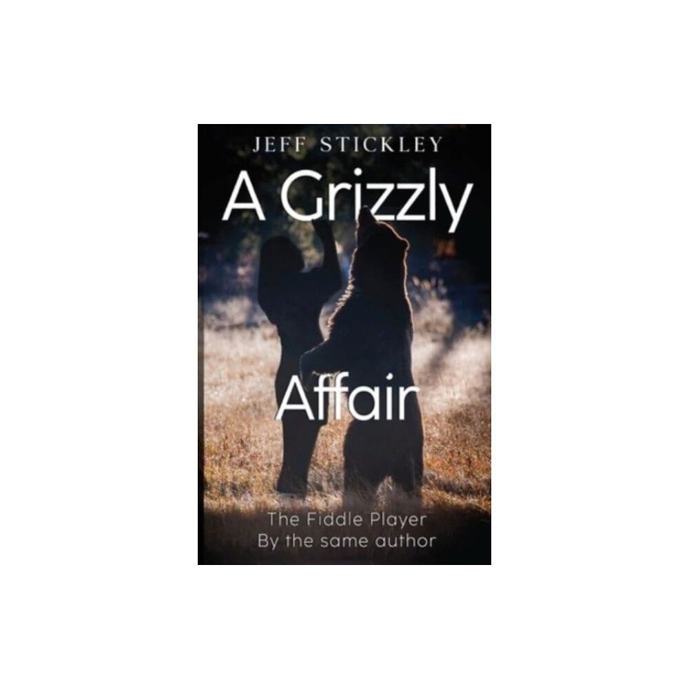 Pegasus Elliot Mackenzie Publishers A Grizzly Affair (häftad, eng)