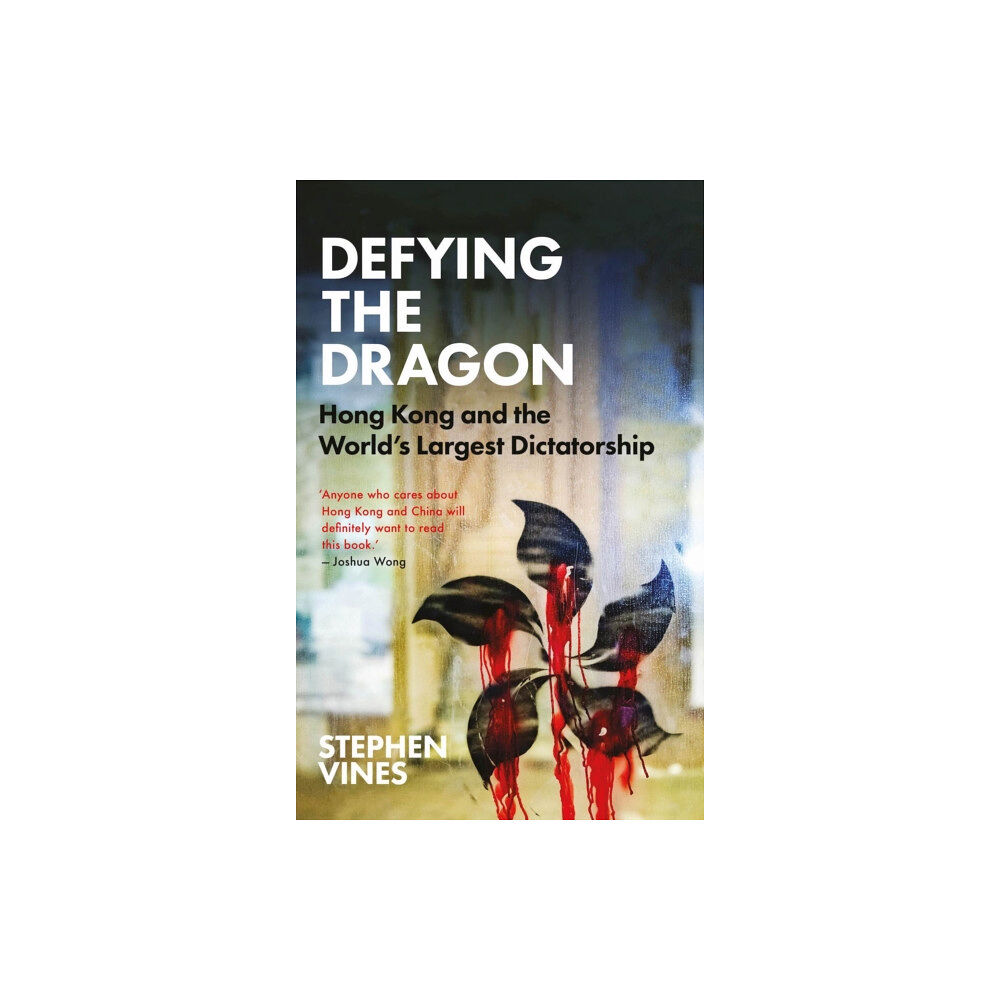 C hurst & co publishers ltd Defying the Dragon (inbunden, eng)