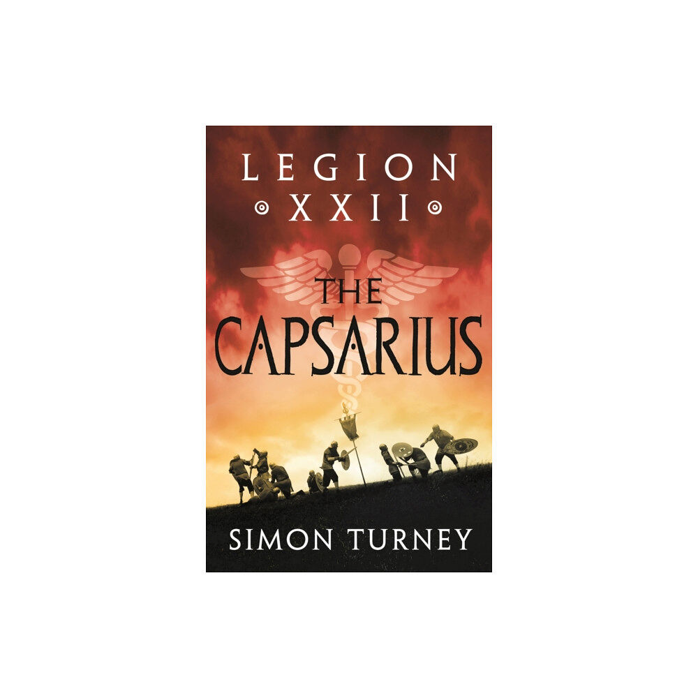 Bloomsbury Publishing PLC Legion XXII: The Capsarius (häftad, eng)