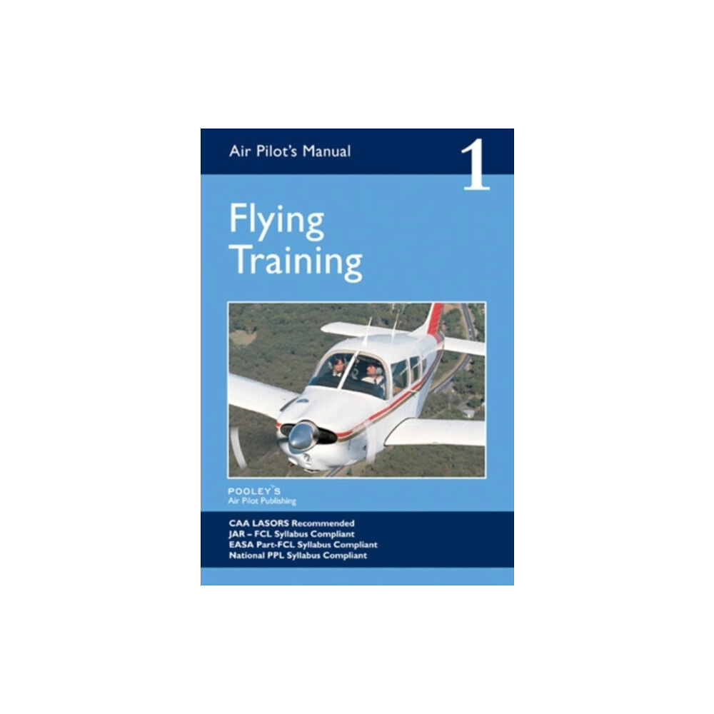 Pooleys Air Pilot Publishing Ltd Air Pilot's Manual - Flying Training (häftad, eng)