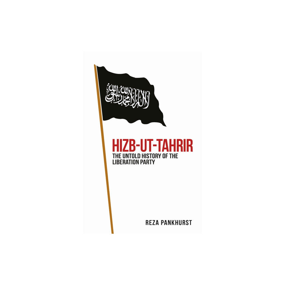 C hurst & co publishers ltd Hizb-ut-Tahrir (häftad, eng)