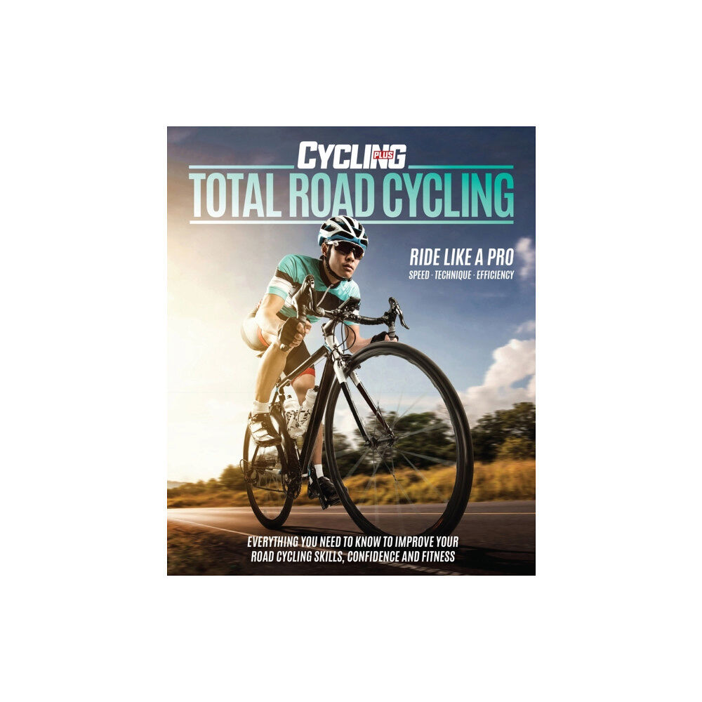 Headline Publishing Group Total Road Cycling (häftad, eng)