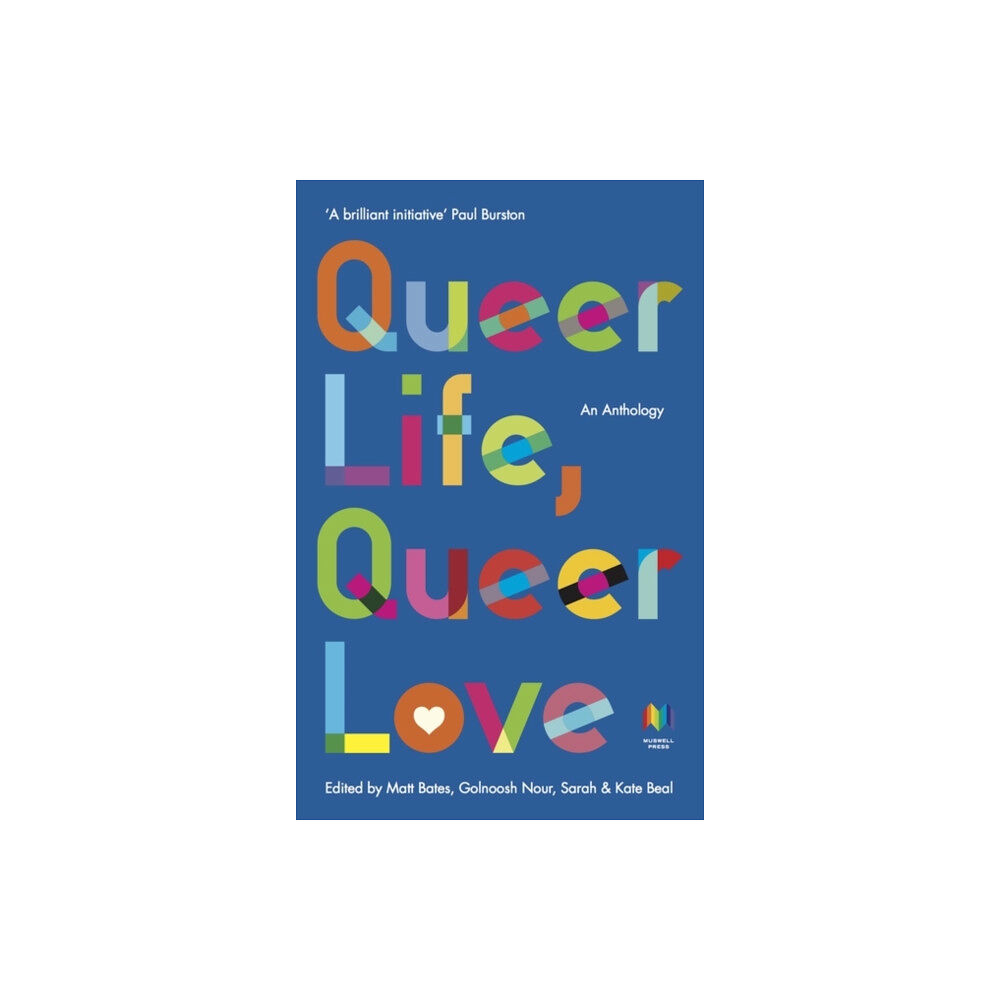 Muswell Press Queer Life, Queer Love (häftad, eng)