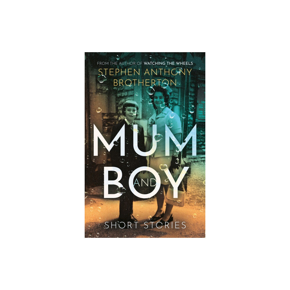 The Book Guild Ltd Mum and Boy (häftad, eng)