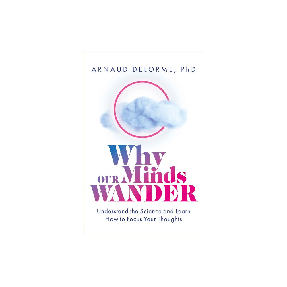 Headline Publishing Group Why Our Minds Wander (häftad, eng)