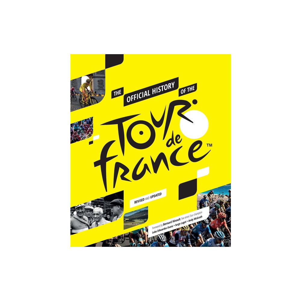 Headline Publishing Group The Official History of The Tour De France (inbunden, eng)