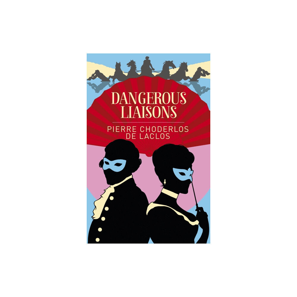 Arcturus publishing ltd Dangerous Liaisons (häftad, eng)