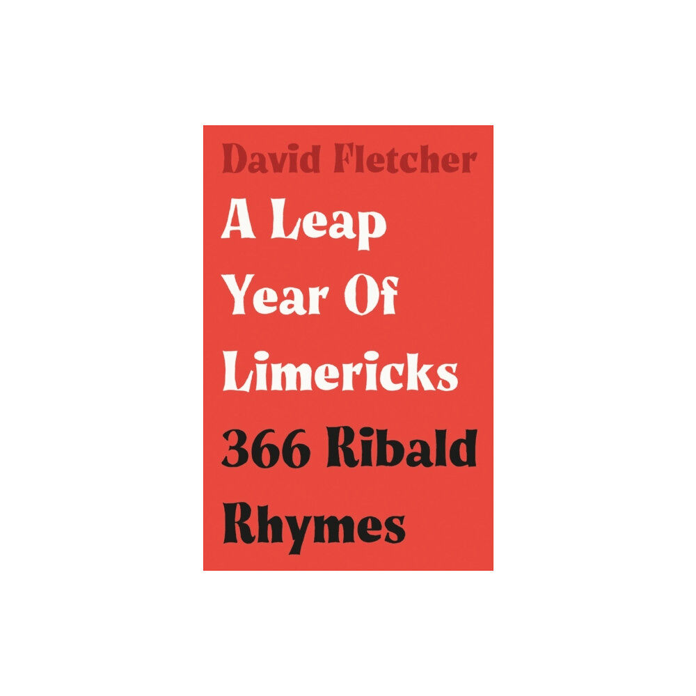 Troubador Publishing A Leap Year of Limericks (häftad, eng)