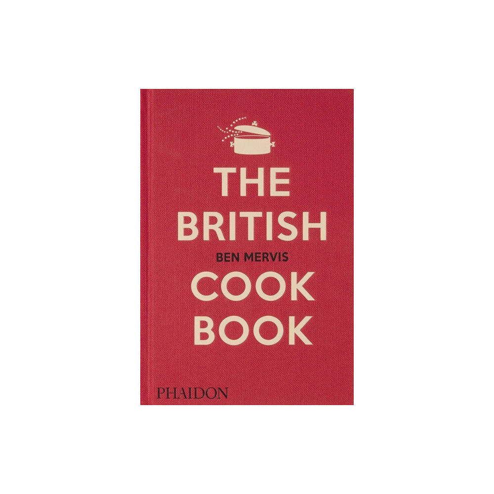 Phaidon Press Ltd The British Cookbook (inbunden, eng)