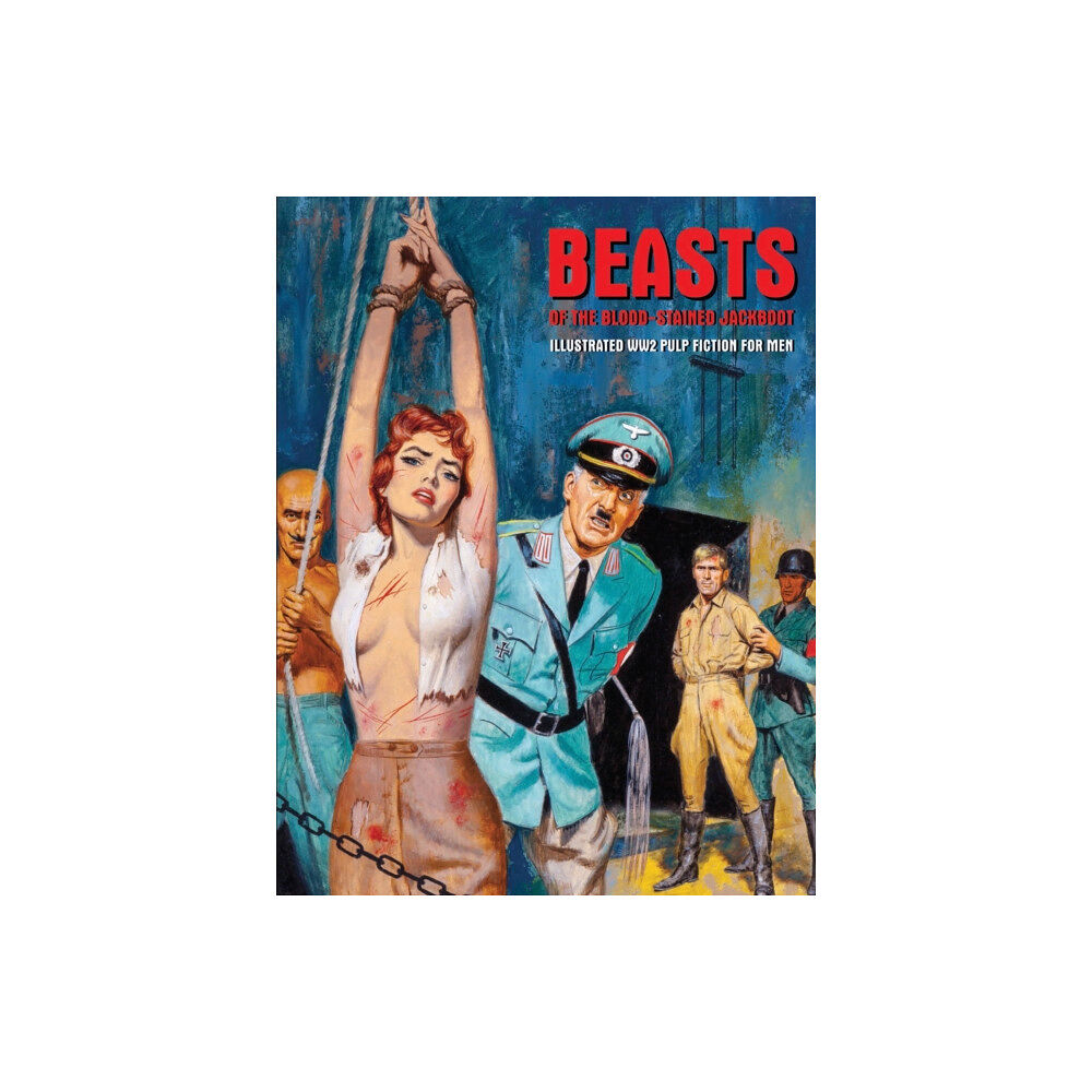 Creation Books Beasts of the Blood-Stained Jackboot (häftad, eng)