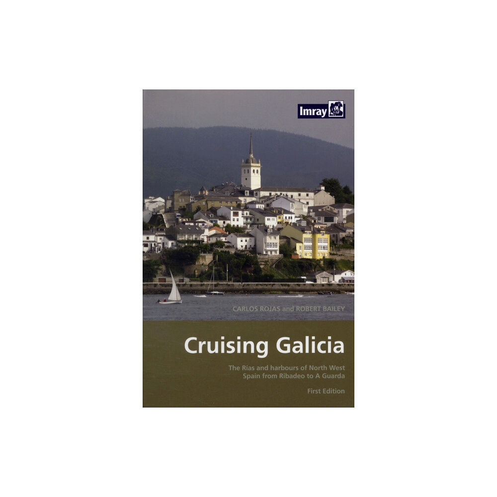 Imray, Laurie, Norie & Wilson Ltd Cruising Galicia (inbunden, eng)