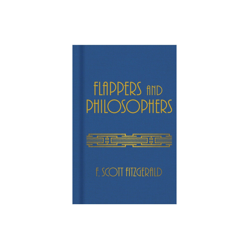 Arcturus publishing ltd Flappers and Philosophers (inbunden, eng)