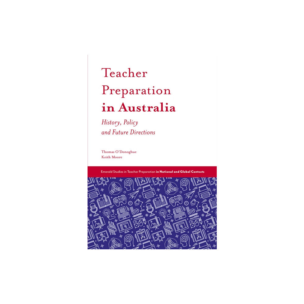 Emerald Publishing Limited Teacher Preparation in Australia (inbunden, eng)