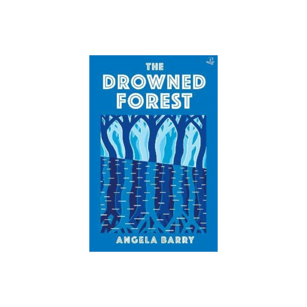 Peepal Tree Press Ltd The Drowned Forest (häftad, eng)