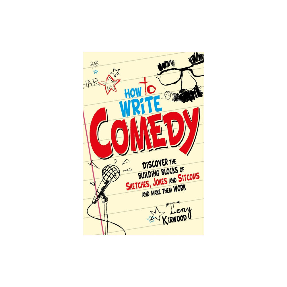 Little, Brown Book Group How To Write Comedy (häftad, eng)