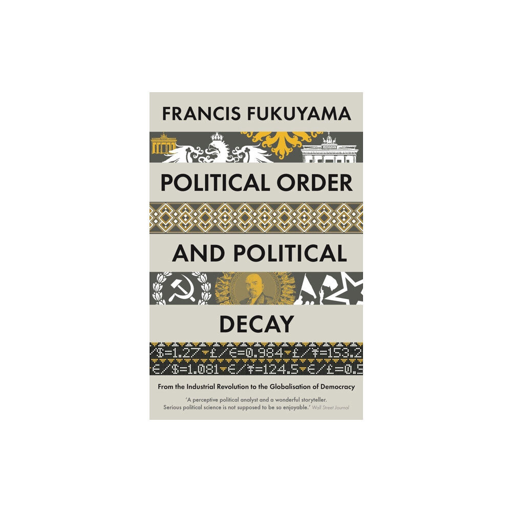 Profile Books Ltd Political Order and Political Decay (häftad, eng)