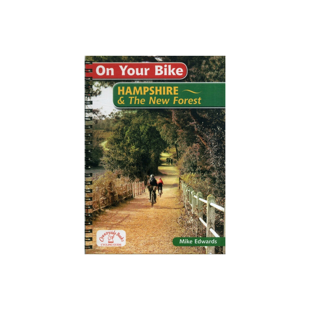 Countryside Books On Your Bike Hampshire & the New Forest (bok, spiral, eng)