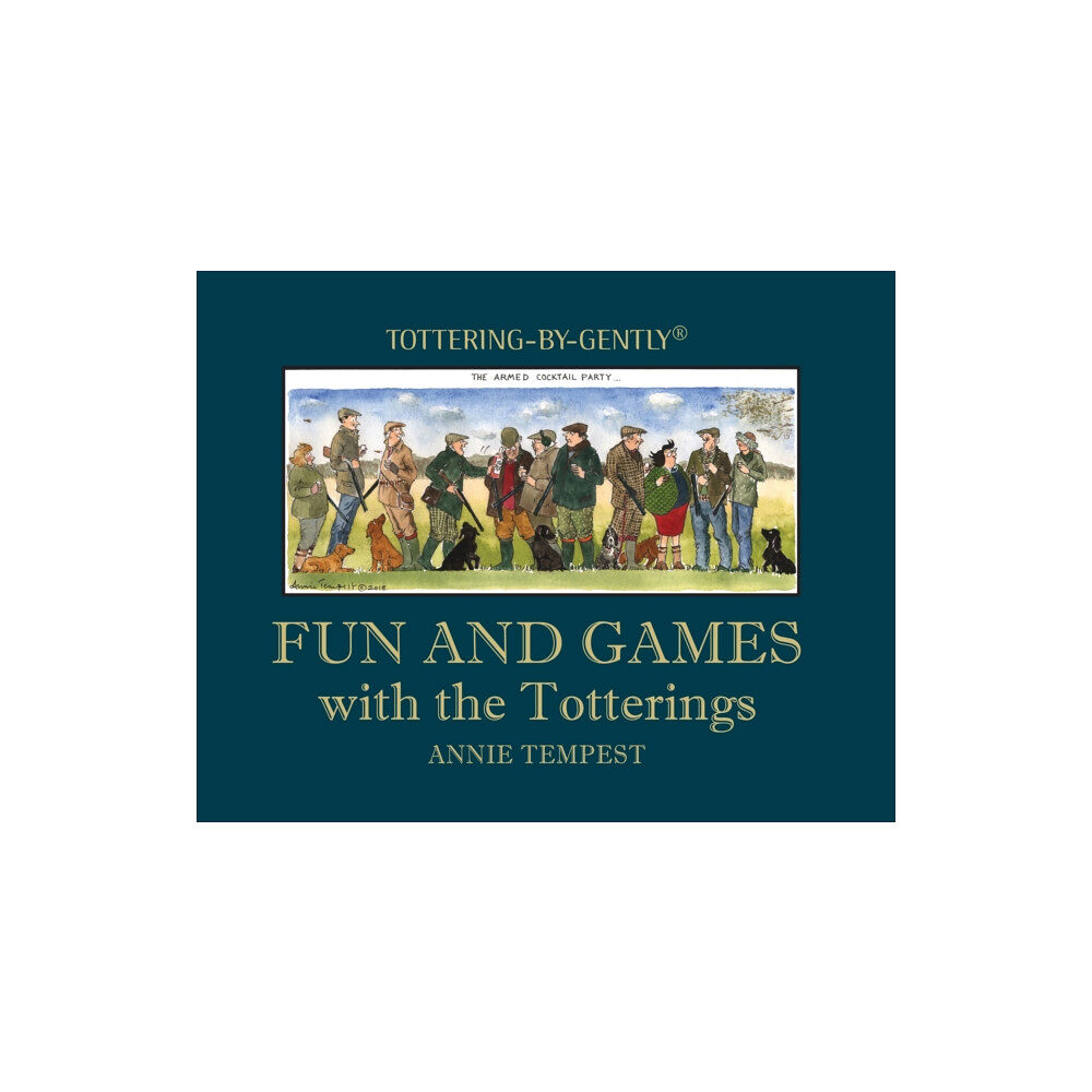 Quiller Publishing Ltd Fun and Games with the Totterings (inbunden, eng)