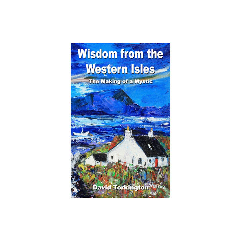 Collective Ink Wisdom from the Western Isles – The Making of a Mystic (häftad, eng)