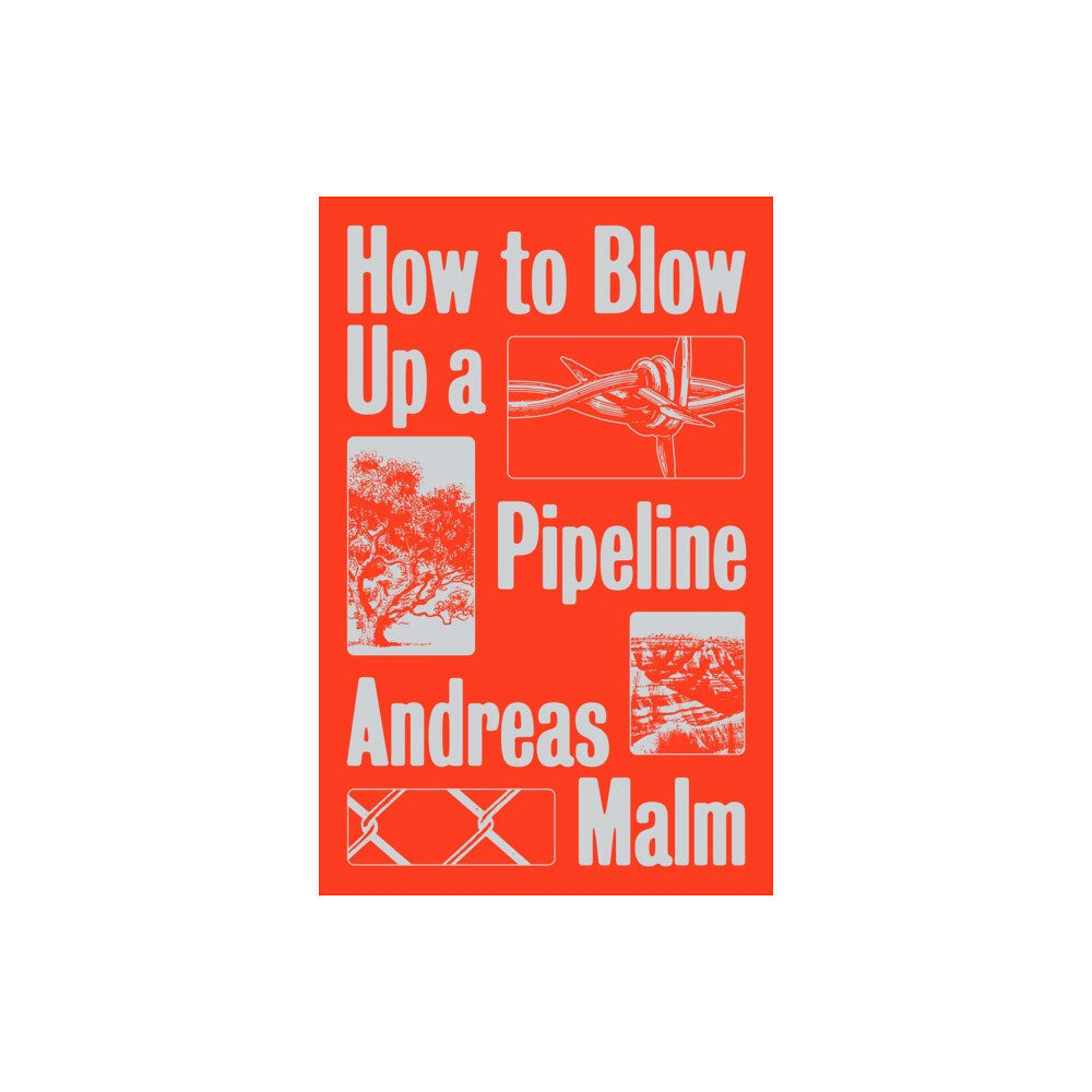 Verso Books How to Blow Up a Pipeline (häftad, eng)