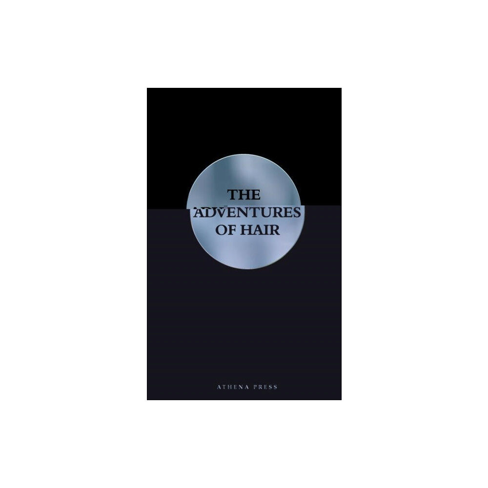 New Generation Publishing The Adventures of Hair (häftad, eng)