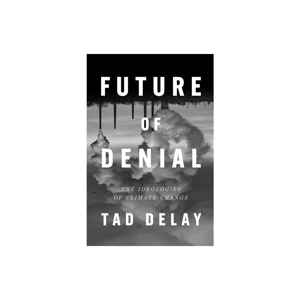 Verso Books Future of Denial (inbunden, eng)