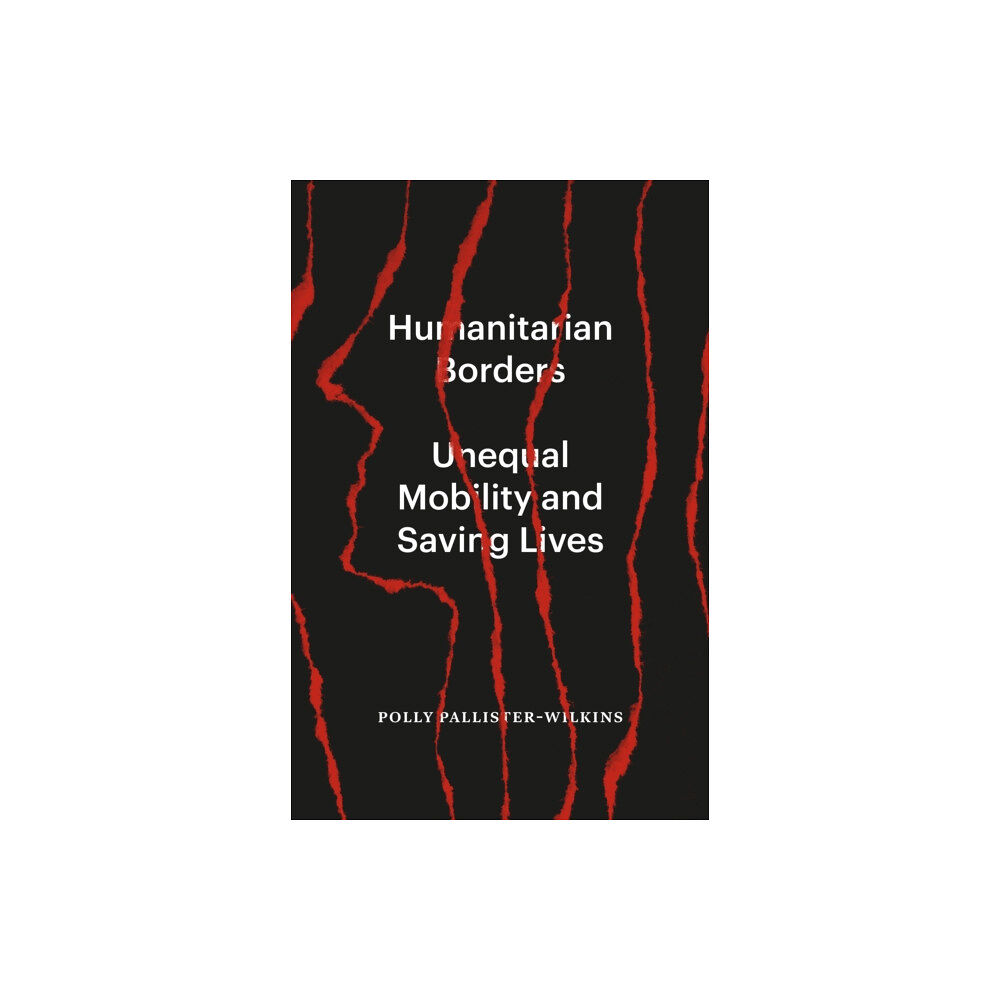 Verso Books Humanitarian Borders (häftad, eng)