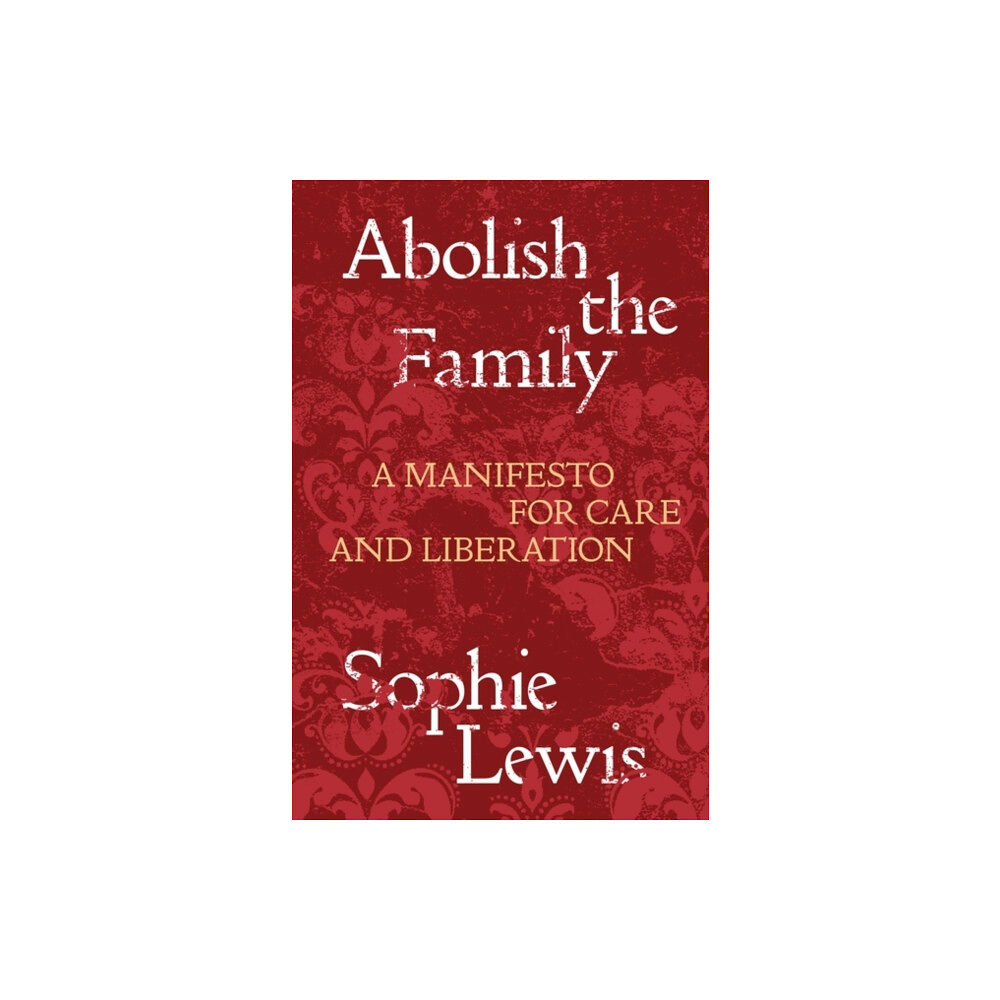 Verso Books Abolish the Family (häftad, eng)